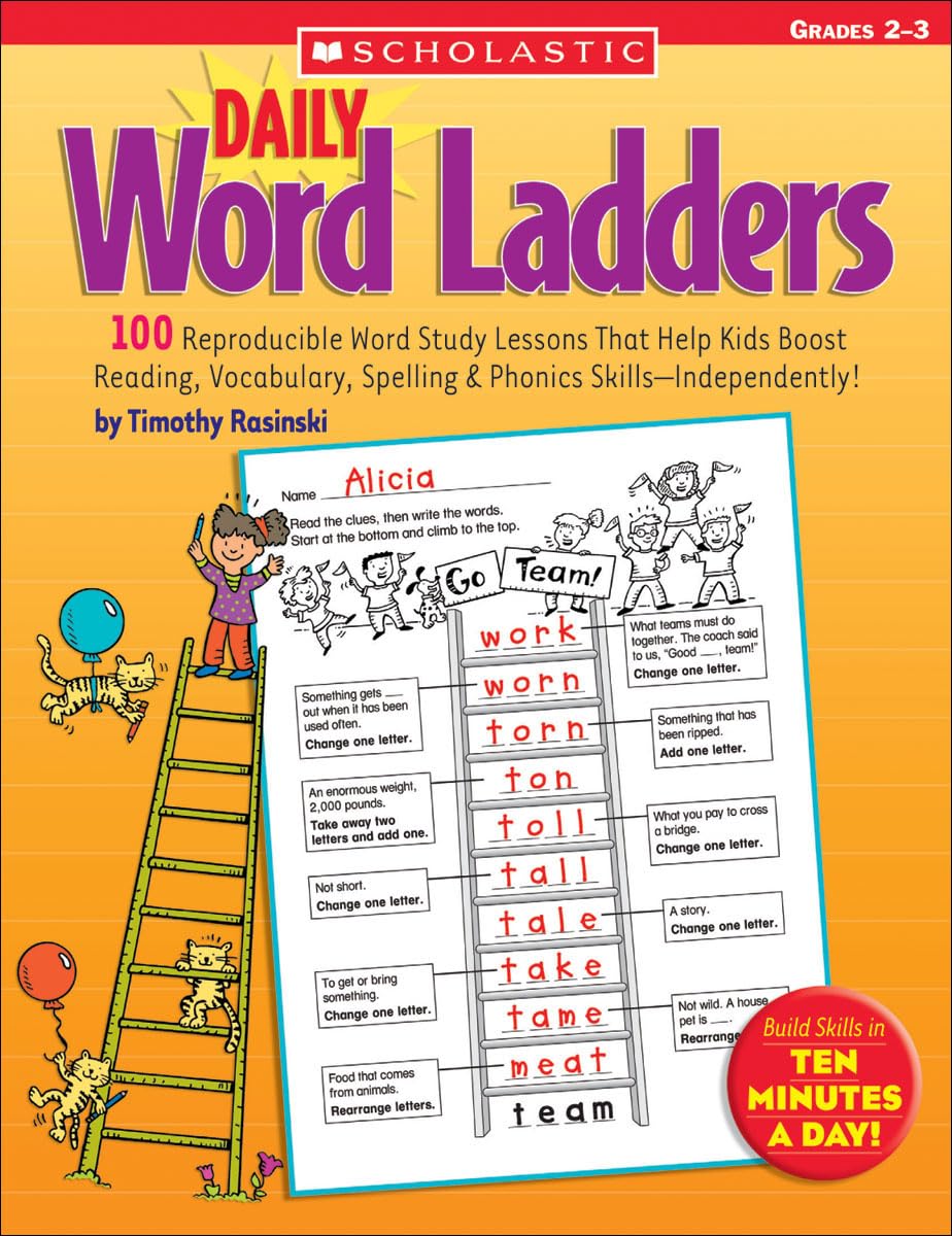 Daily Word Ladders: Grades 2-3: 100 Reproducible Word Study Lessons That Help Kids Boost Reading, Vocabulary, Spelling & Phonics Skills--Independently! - 2633