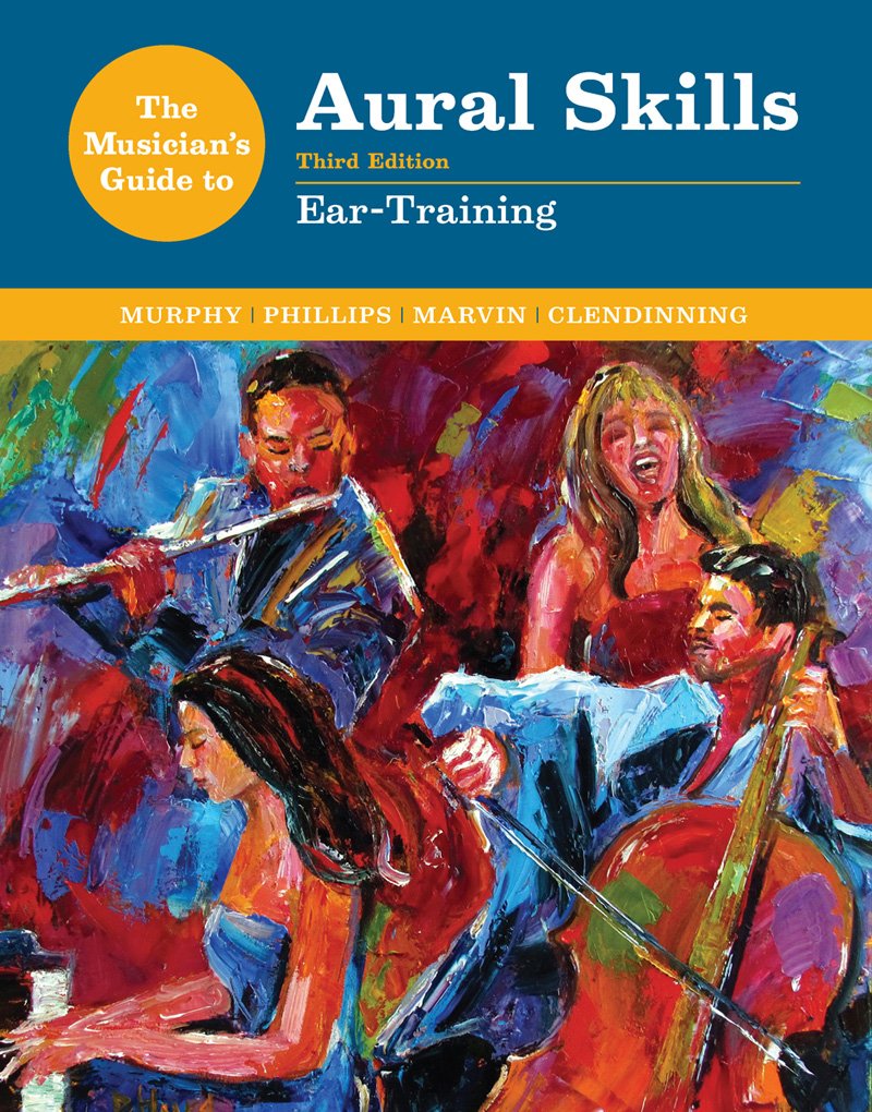 The Musician's Guide to Aural Skills: Ear-Training (The Musician's Guide Series) - 6913