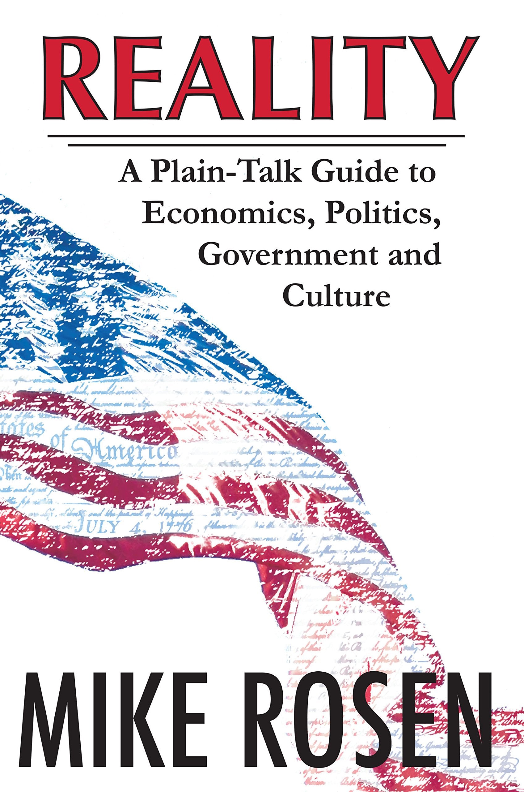 REALITY A Plain-Talk Guide to Economics, Politics, Government and Culture - 3597