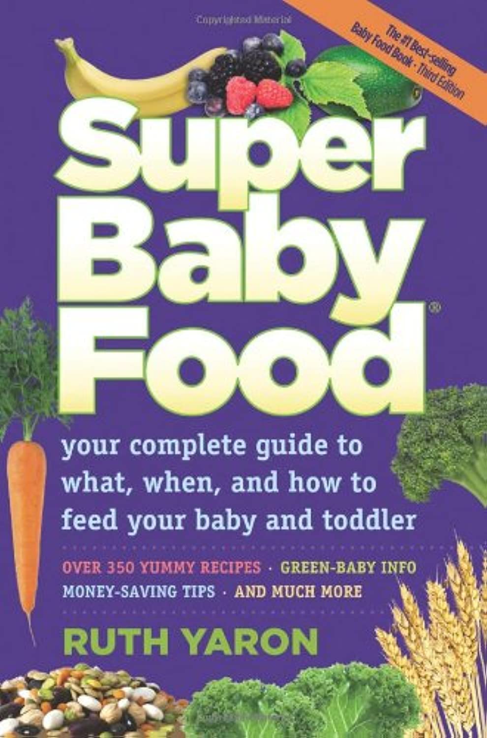 Super Baby Food: Your Complete - 4645