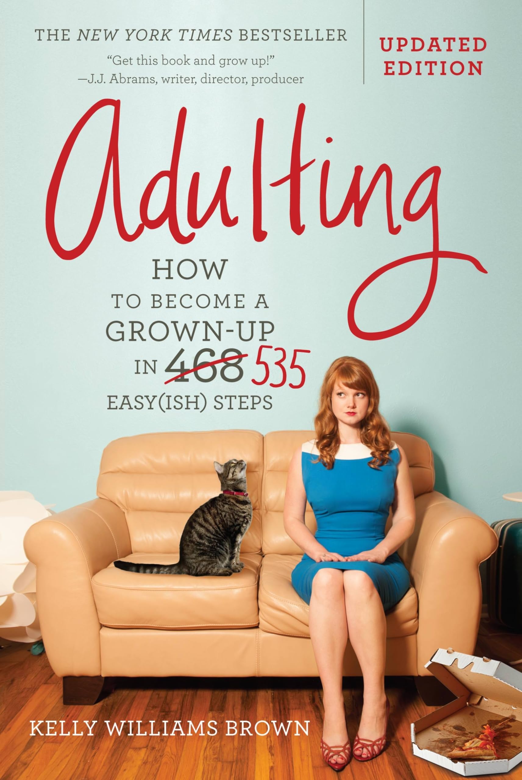 Adulting: How to Become a Grown-up in 535 Easy(ish) Steps - 9848