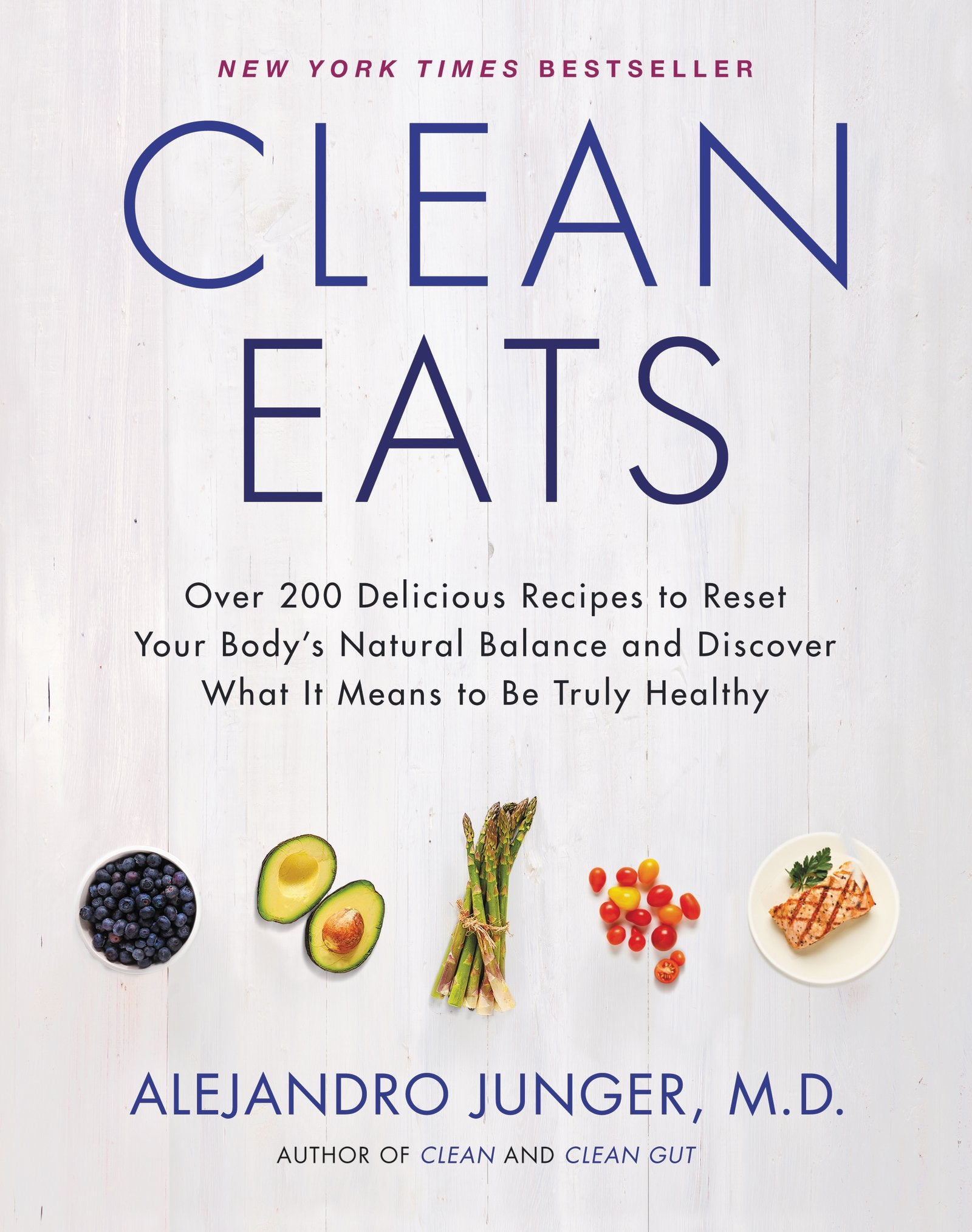 Clean Eats: Over 200 Delicious Recipes to Reset Your Body's Natural Balance and Discover What It Means to Be Truly Healthy - 8922