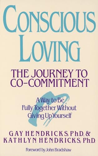 Conscious Loving: The Journey to Co-Commitment - 9868