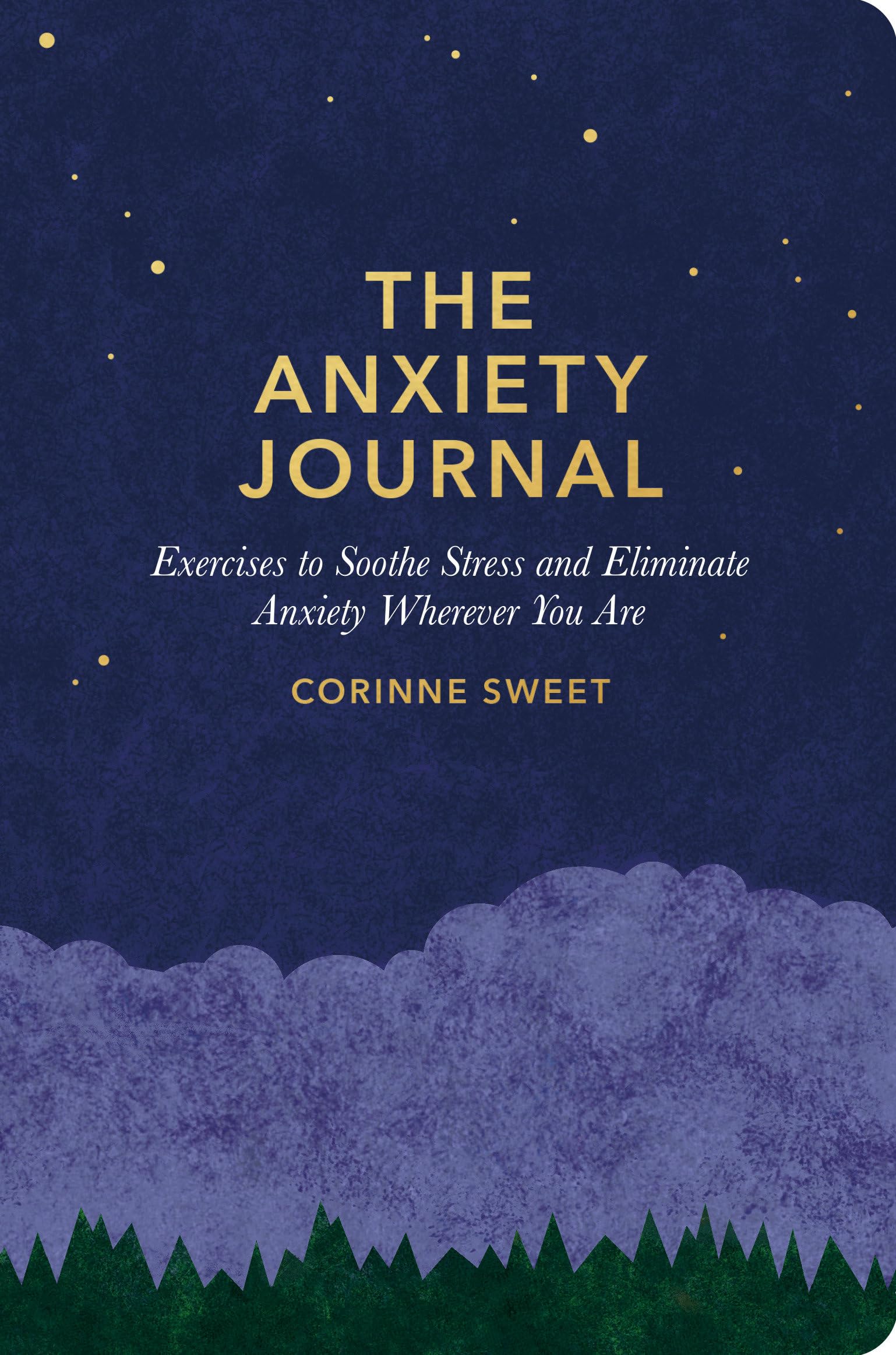 The Anxiety Journal: Exercises to Soothe Stress and Eliminate Anxiety Wherever You Are : A Guided Journal - 9195