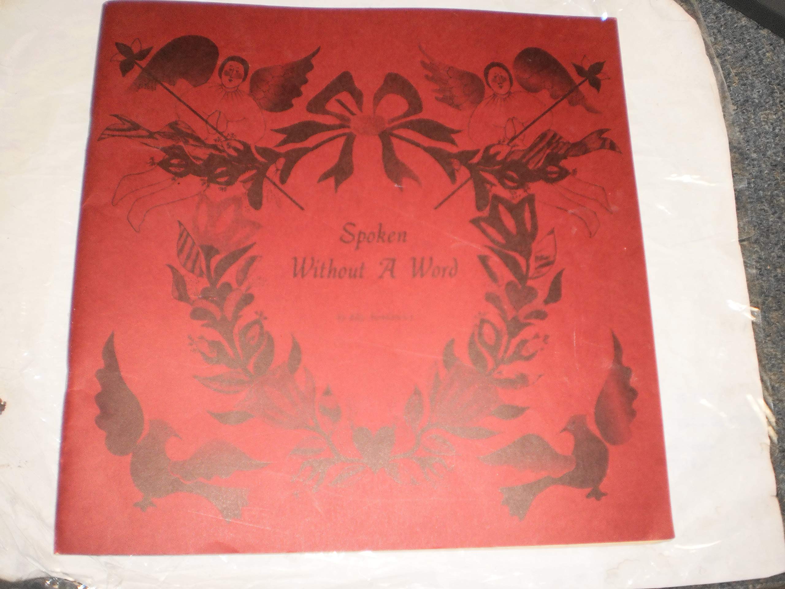 Spoken Without a Word — 30th Anniversary Revised Edition: A Lexicon of Selected Symbols with 24 Patterns From Classic Baltimore Album Quilts - 1464