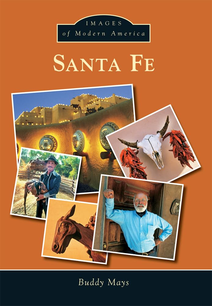 Santa Fe (Images of Modern America) - 449