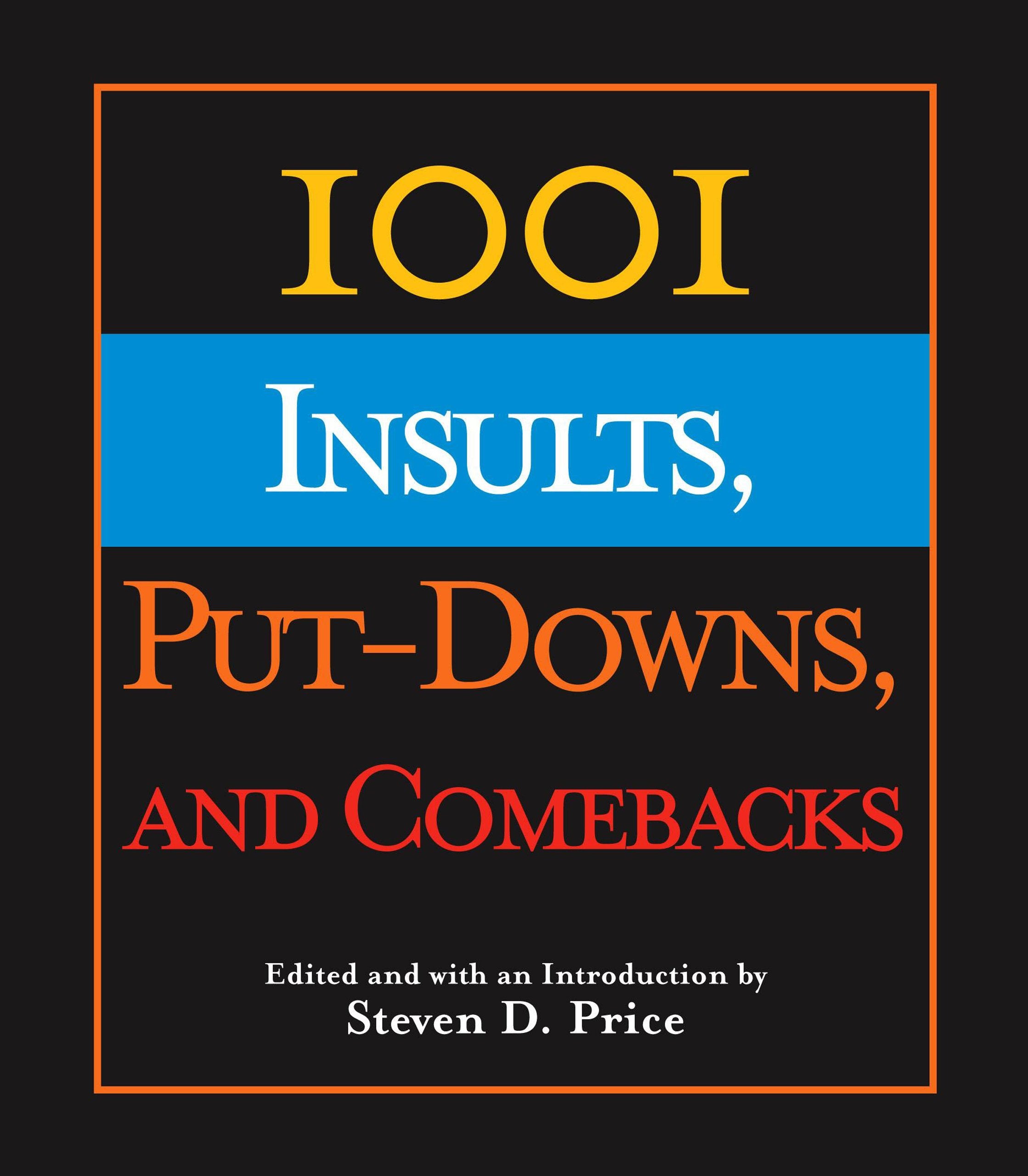 1001 Insults, Put-Downs, and Comebacks - 7879