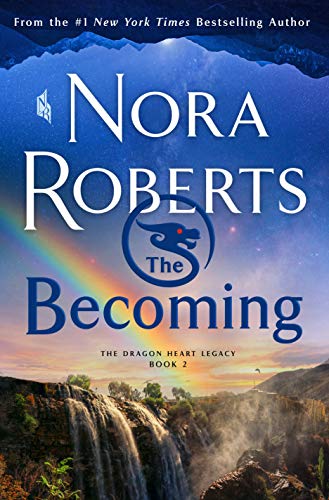 The Becoming: The Dragon Heart Legacy, Book 2 (The Dragon Heart Legacy, 2) - 9844