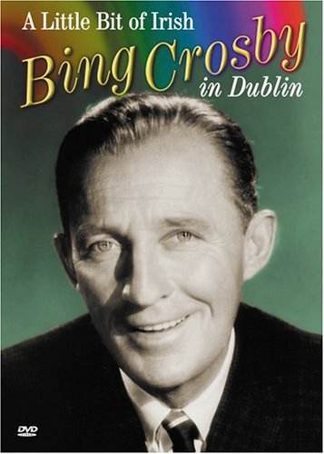 Bing Crosby: A Little Bit Of Irish [DVD]