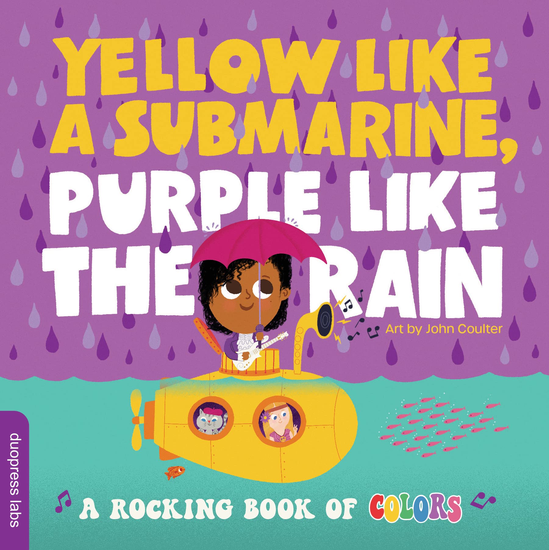 Yellow Like a Submarine, Purple Like the Rain: A Rocking Book of Colors - 6614