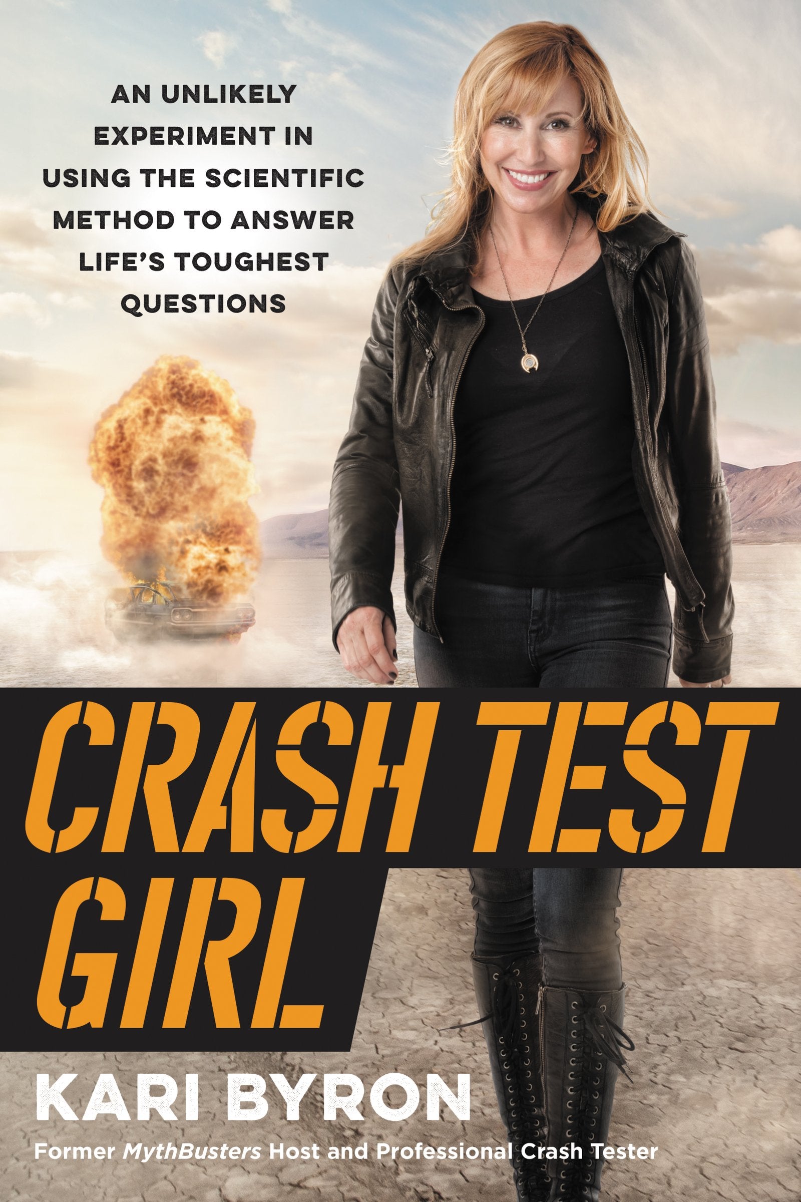 Crash Test Girl: An Unlikely Experiment in Using the Scientific Method to Answer Life's Toughest Questions - 1034