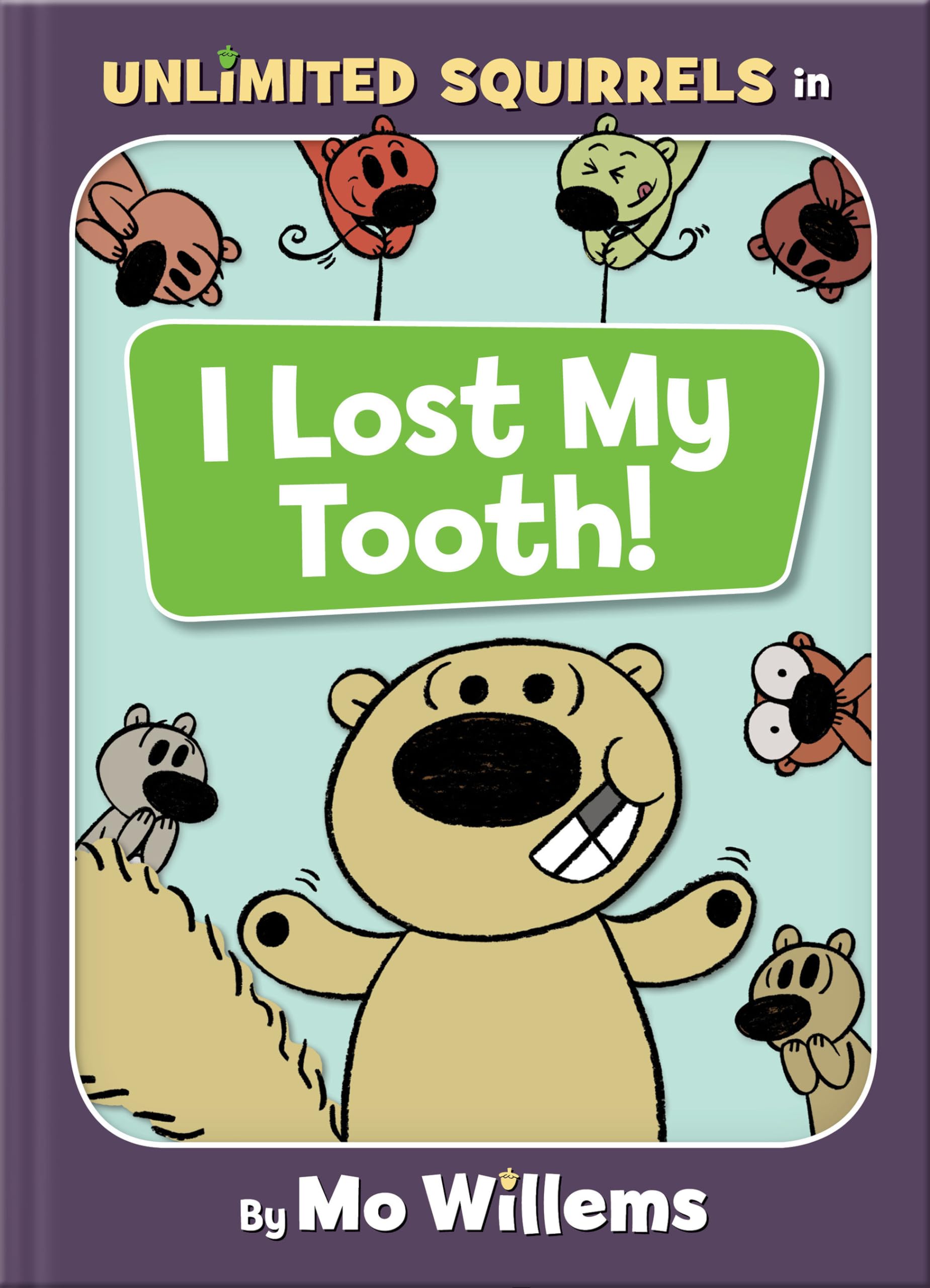 I Lost My Tooth!-An Unlimited Squirrels Book - 3776