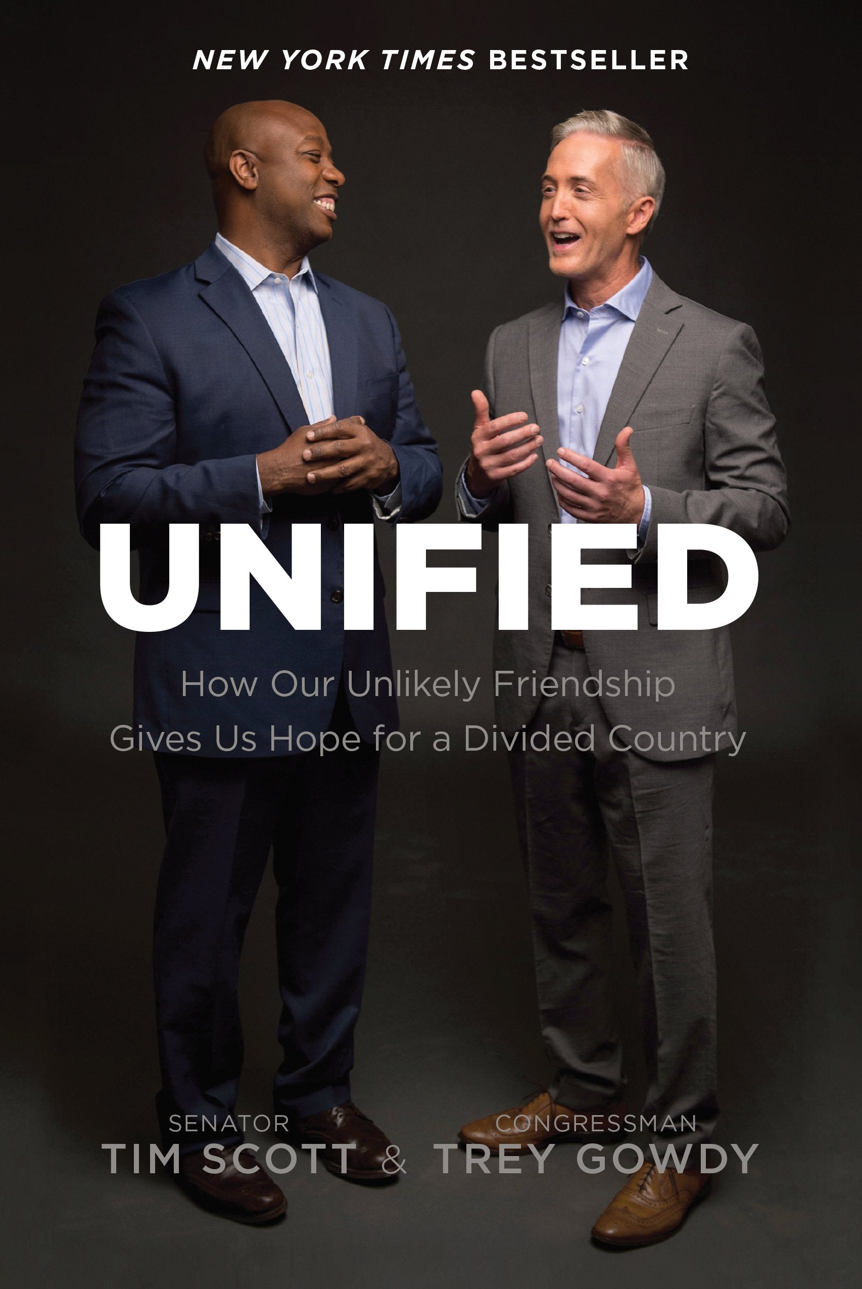 Unified: How Our Unlikely Friendship Gives Us Hope for a Divided Country - 1815