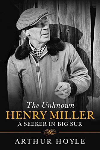 The Unknown Henry Miller: A Seeker in Big Sur - 4546