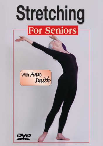 Ann Smith: Stretching for Seniors-greater strength, flexibility, vitality, Easy-To-Follow, Painless, Step-By-Step, Relaxed, Over-50 - 3428