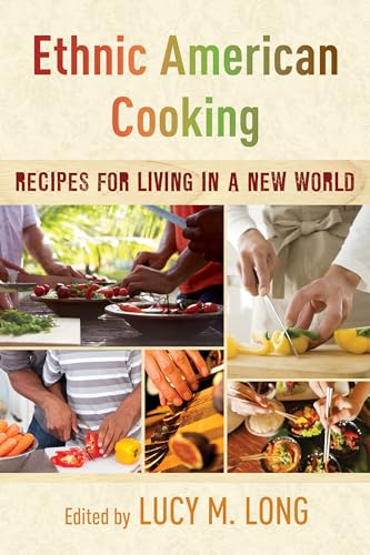 Ethnic American Cooking: Recipes for Living in a New World - 9143