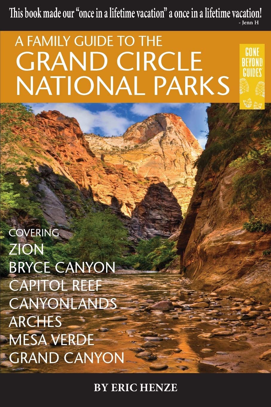 A Family Guide to the Grand Circle National Parks: Covering Zion, Bryce Canyon, Capitol Reef, Canyonlands, Arches, Mesa Verde, Grand Canyon (Second Edition) - 6235