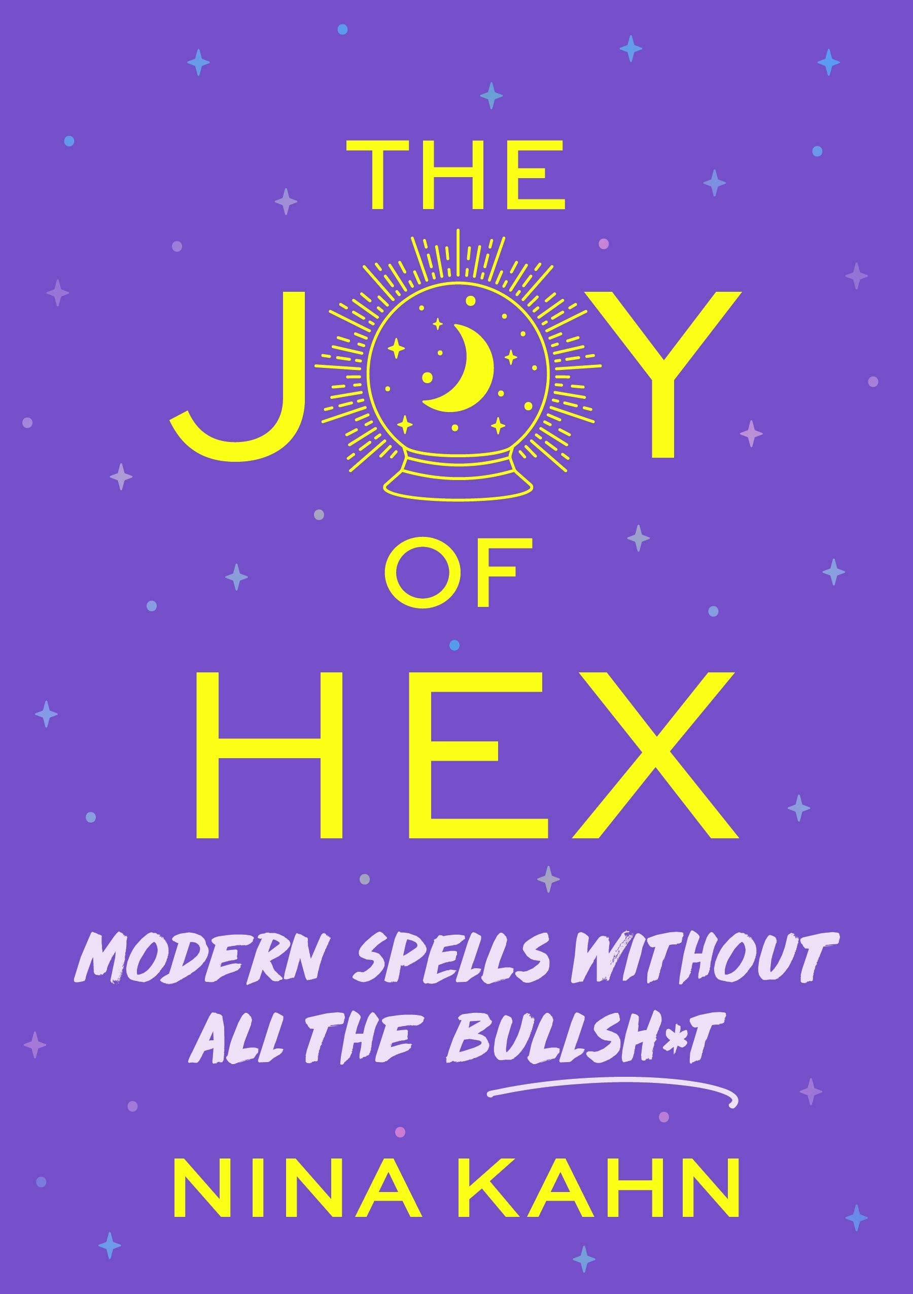 The Joy of Hex: Modern Spells Without All the Bullsh*t - 918