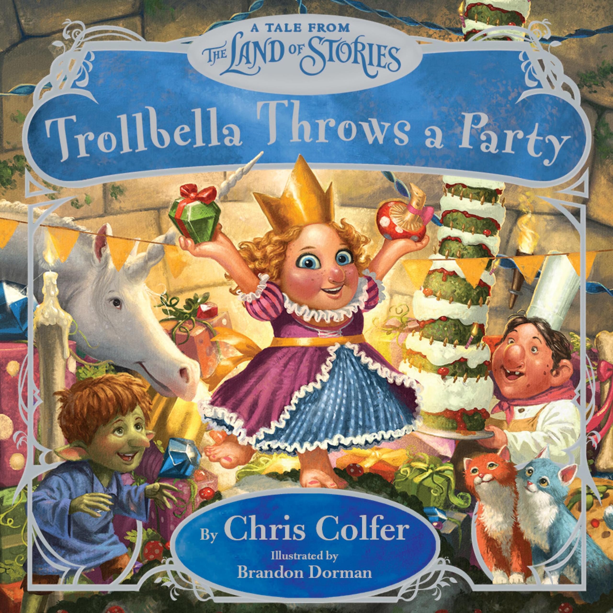 Trollbella Throws a Party: A Tale from the Land of Stories - 5598