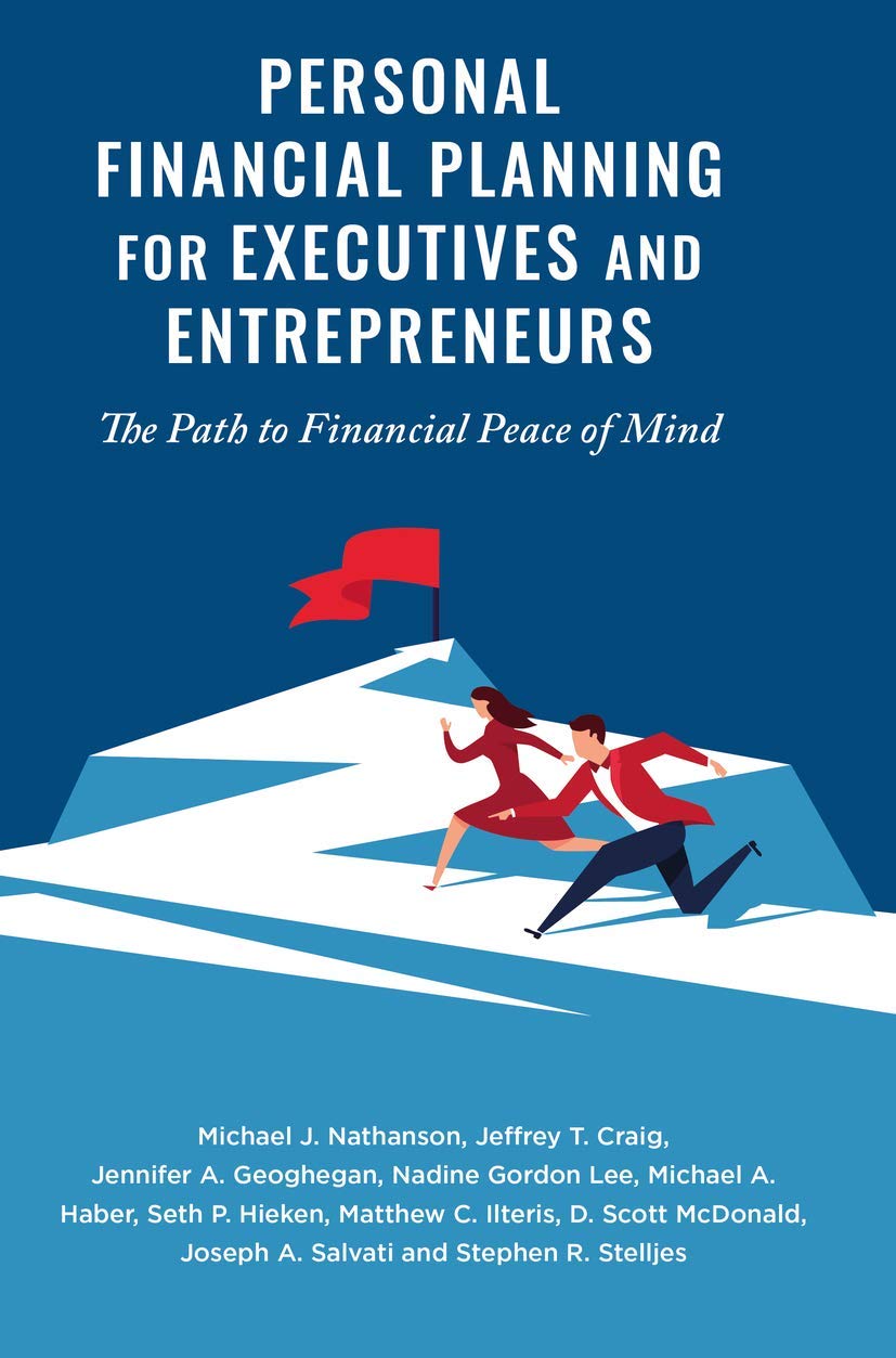 Personal Financial Planning for Executives and Entrepreneurs: The Path to Financial Peace of Mind - 9437