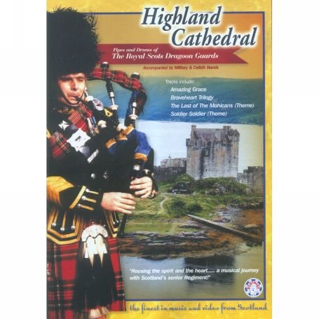 The Royal Scots Dragoon Guards - Highland Cathedral [DVD] [1999]