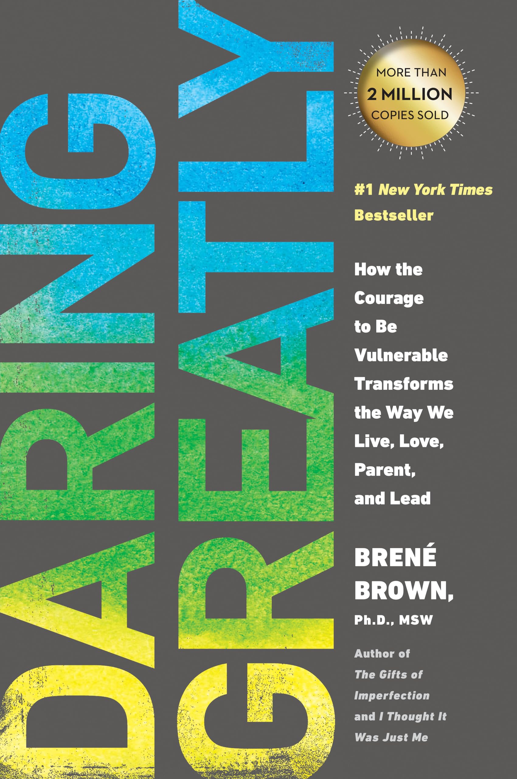 DARING GREATLY: HOW THE COURAGE - 2431