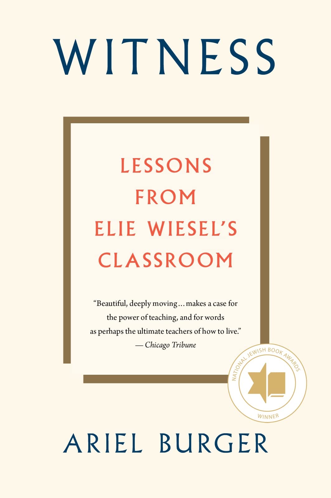 Witness: Lessons from Elie Wiesel's Classroom - 9410