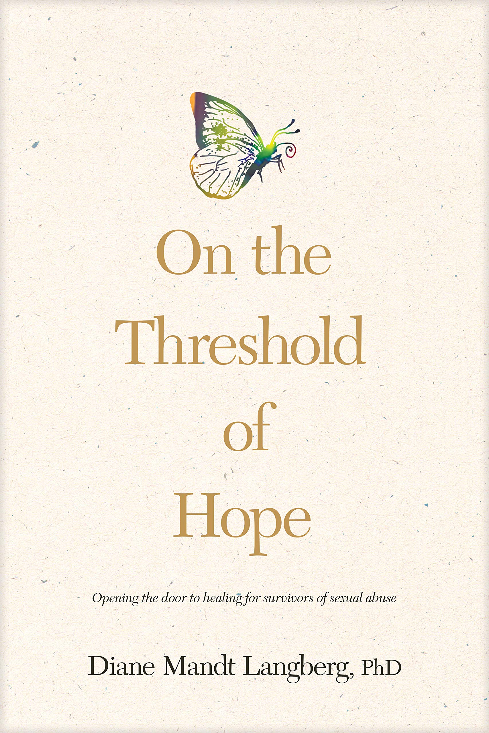 On the Threshold of Hope: Opening the Door to Healing for Survivors of Sexual Abuse (Aacc Counseling Library) - 1587