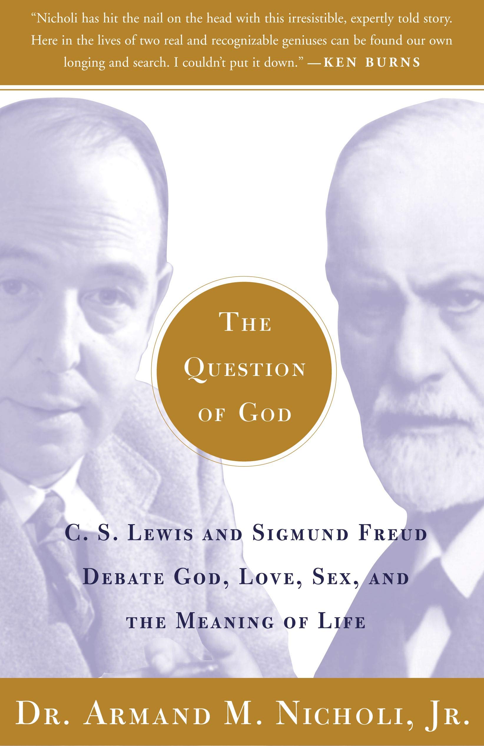 The Question of God: C.S. Lewis and Sigmund Freud Debate God, Love, Sex, and the Meaning of Life - 3735