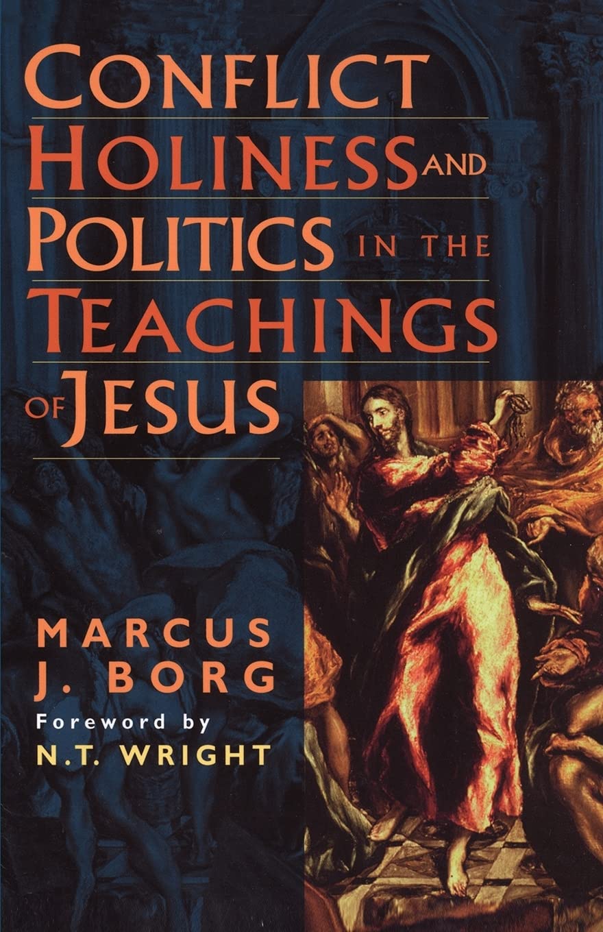 Conflict, Holiness, and Politics in the Teachings of Jesus - 2383