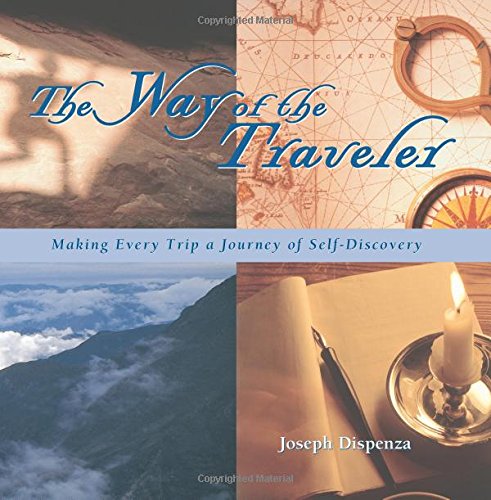 The Way of the Traveler: Making Every Trip a Journey of Self-Discovery - 5484