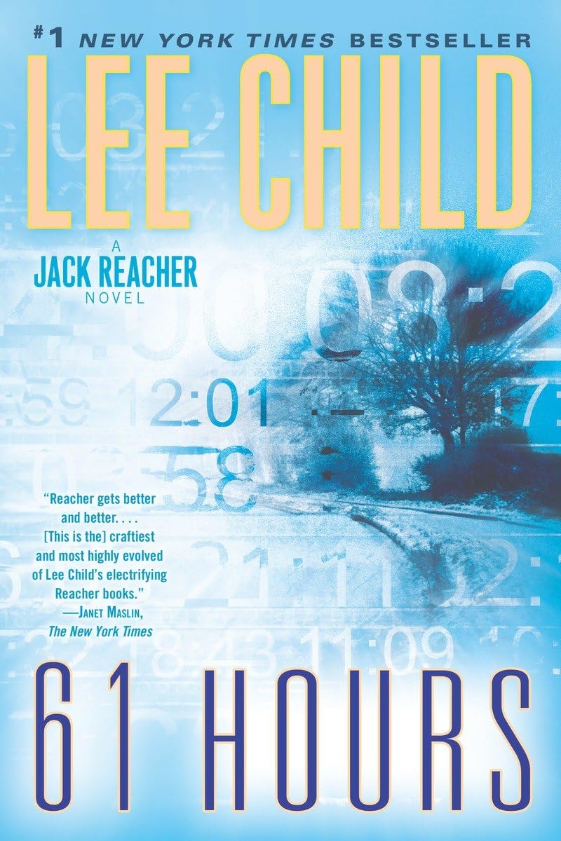 61 Hours: A Jack Reacher Novel - 7539