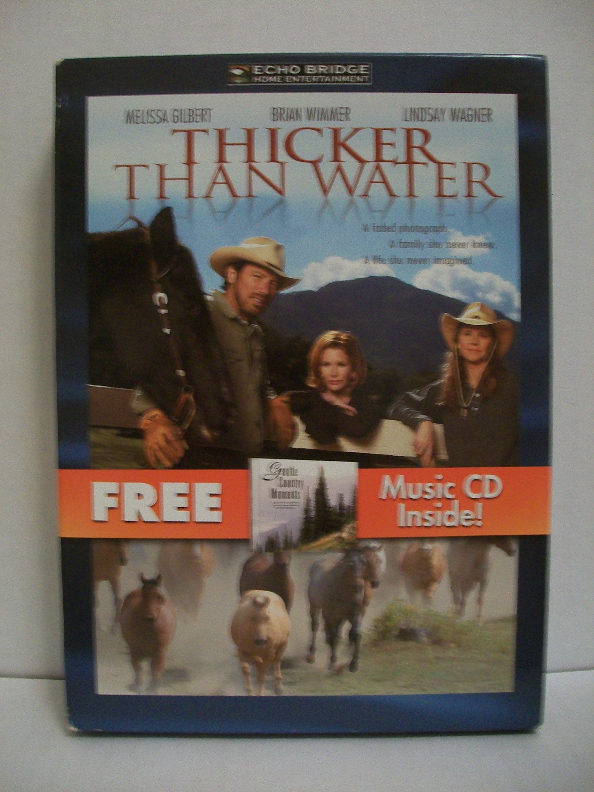 Thicker Than Water with Bonus CD: Gentle Country Moments