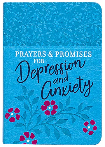 Prayers & Promises for Depression and Anxiety - Devotions and Prayers to Help You Find Daily Freedom, Joy, and Peace that Comes from Trusting God - 142