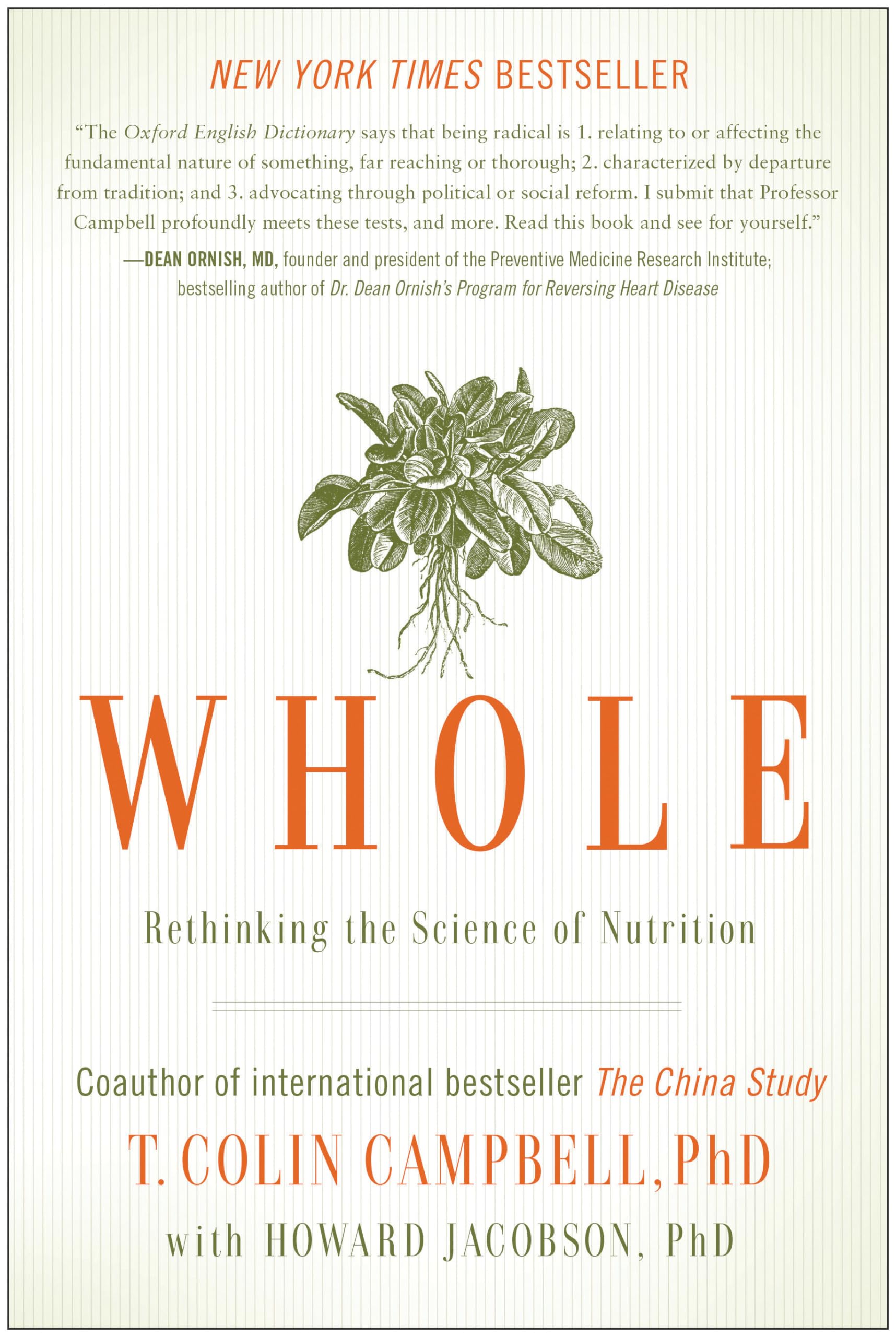 Whole: Rethinking the Science of Nutrition - 1498