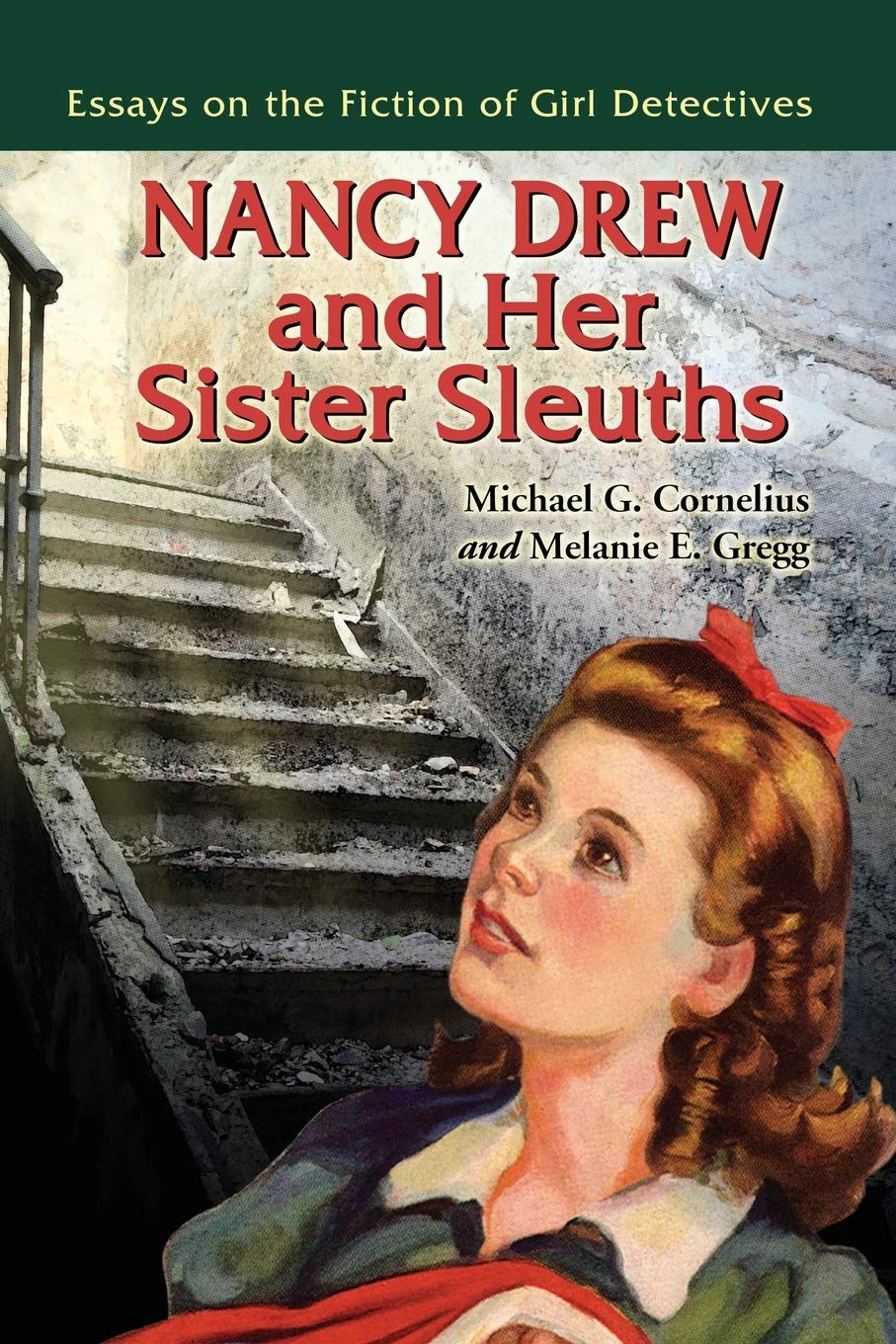 Nancy Drew and Her Sister Sleuths: Essays on the Fiction of Girl Detectives - 3741