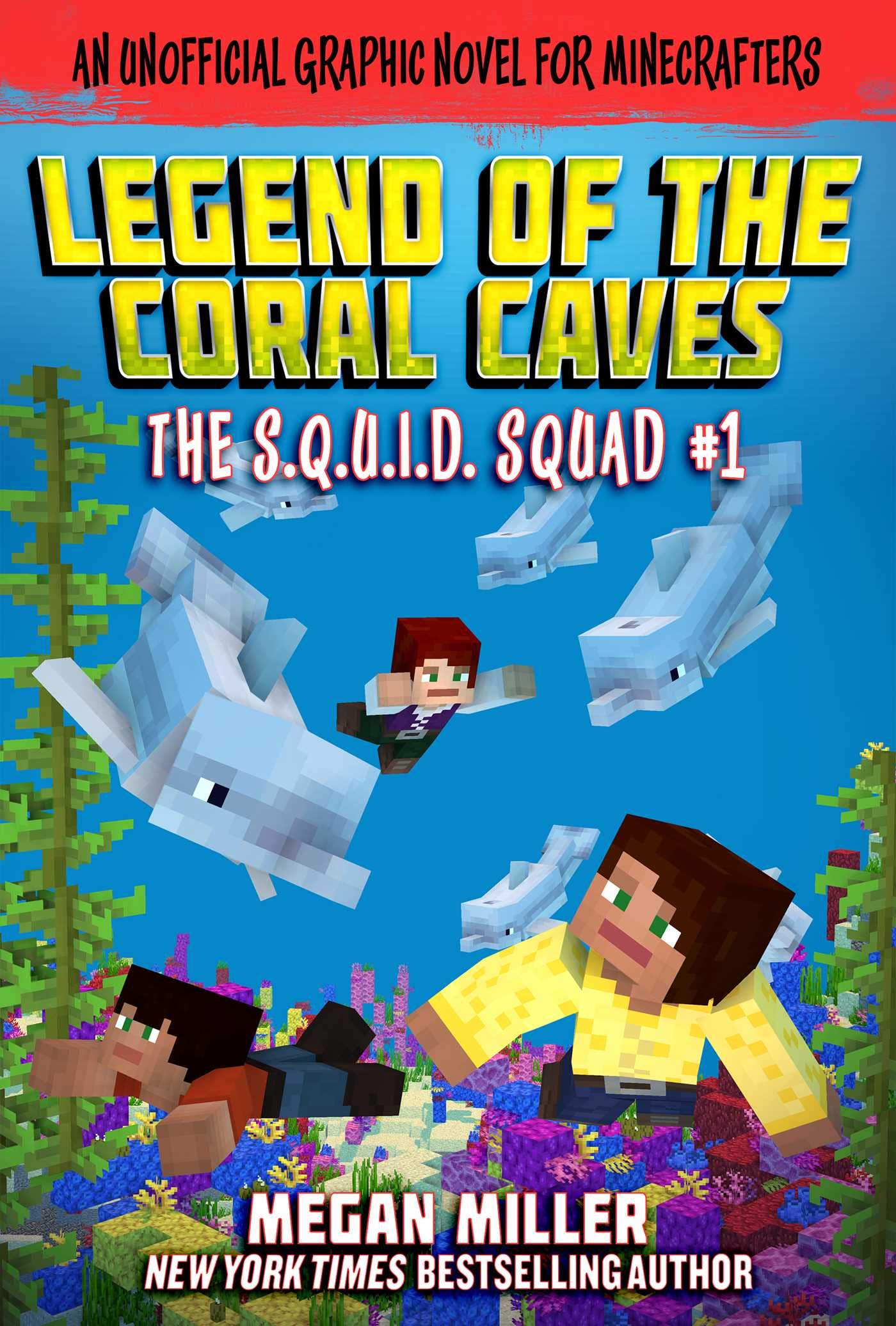 The Legend of the Coral Caves: An Unofficial Graphic Novel for Minecrafters (1) (The S.Q.U.I.D. Squad) - 8538