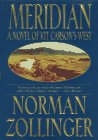 Meridian: A Novel of Kit Carson's West - 3517