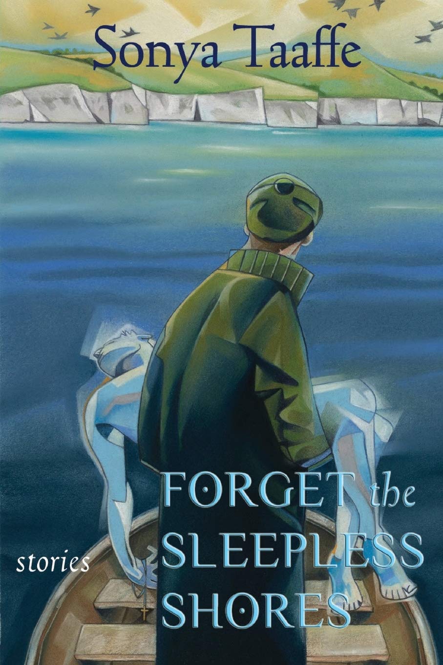 Forget the Sleepless Shores: Stories - 1709