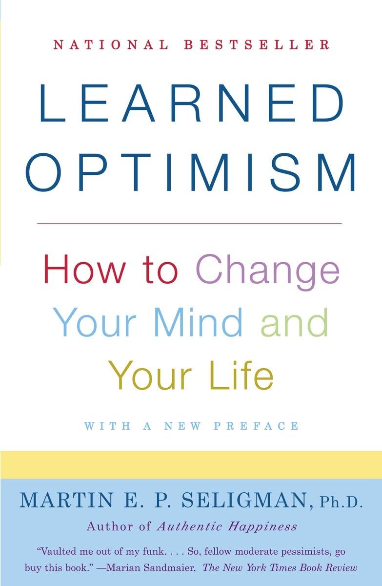 Learned Optimism: How to Change Your Mind and Your Life - 9777