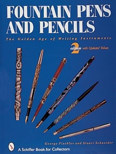 Fountain Pens and Pencils: The Golden Age of Writing Instruments - 4361