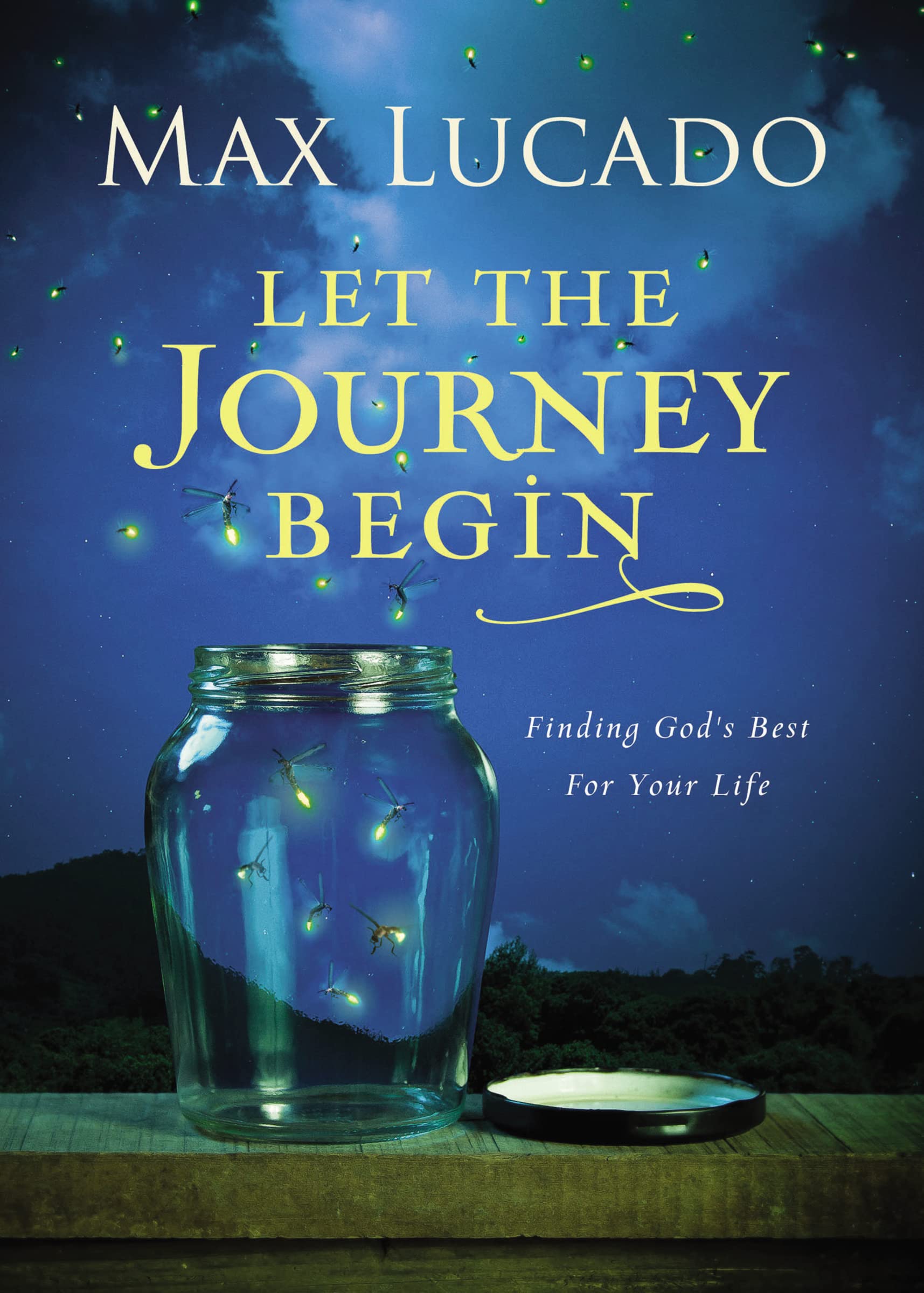 Let the Journey Begin: Finding God's Best for Your Life - 1696