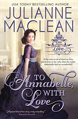 To Annabelle, With Love (Can This Be Love (American Heiress Spinoff)) - 6007