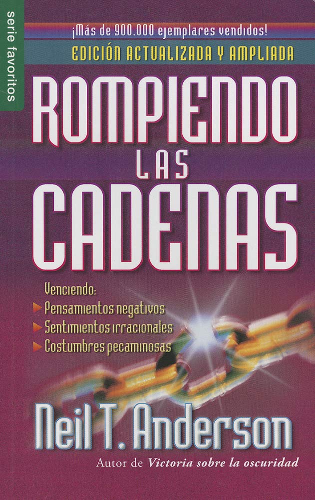 Rompiendo las cadenas / The Bondage Breaker (Favoritos) (Spanish Edition) - 4135