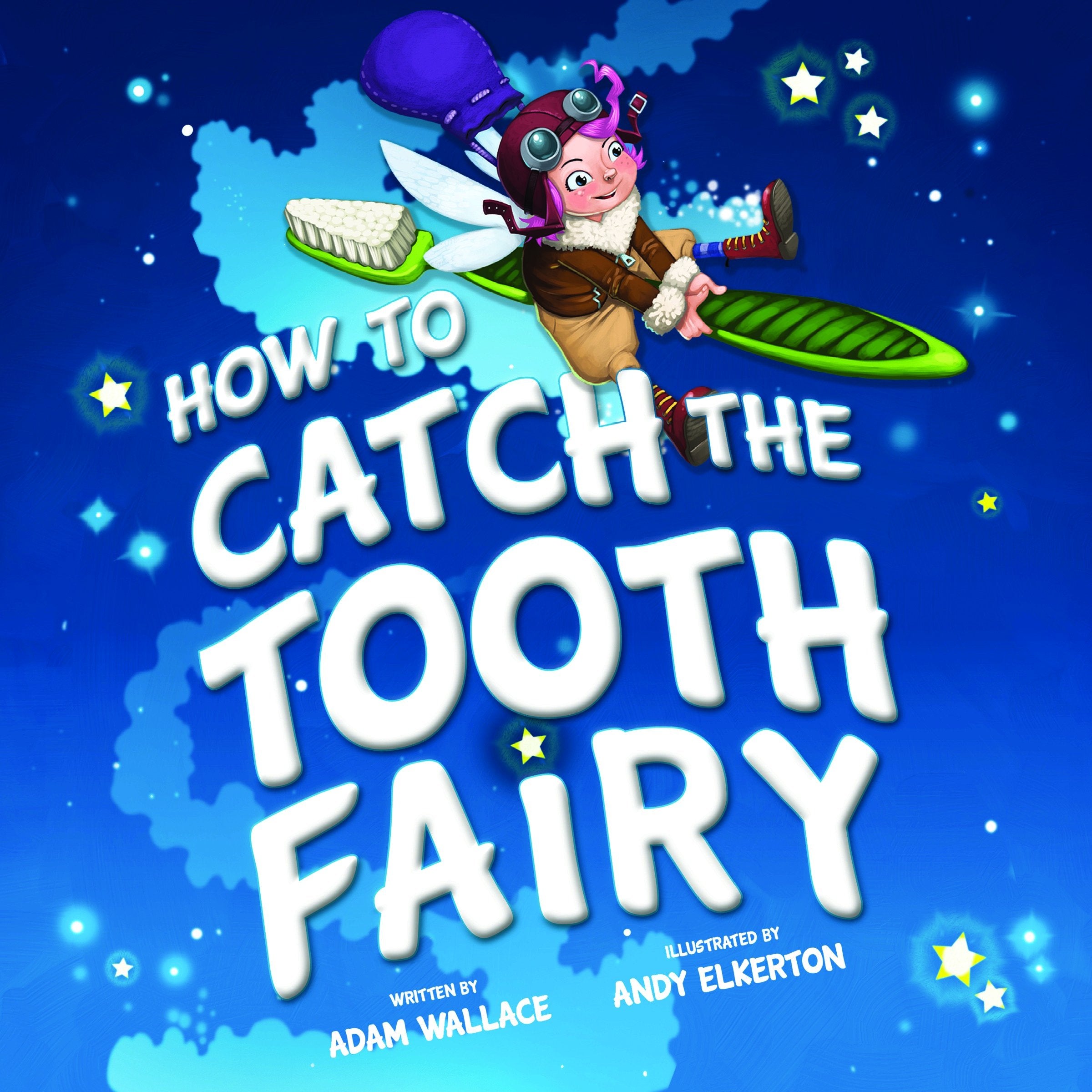 How to Catch the Tooth Fairy - 100