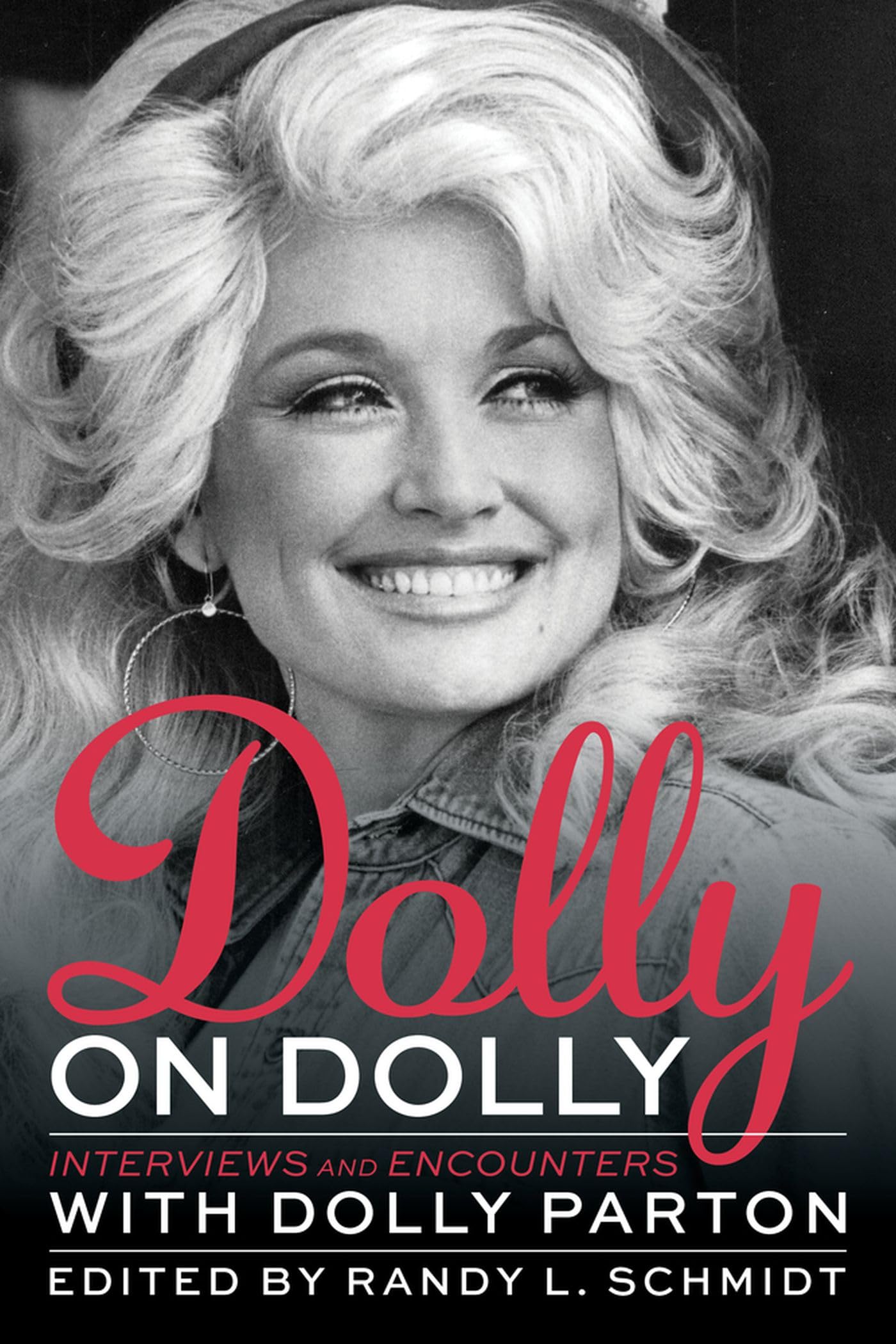 Dolly on Dolly: Interviews and Encounters with Dolly Parton (12) (Musicians in Their Own Words) - 7905