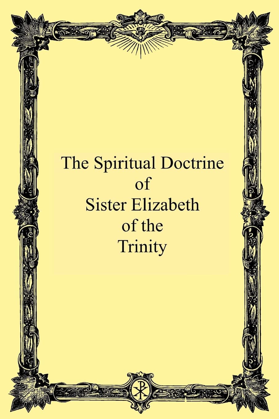 The Spiritual Doctrine of Sister Elizabeth of the Trinity - 931