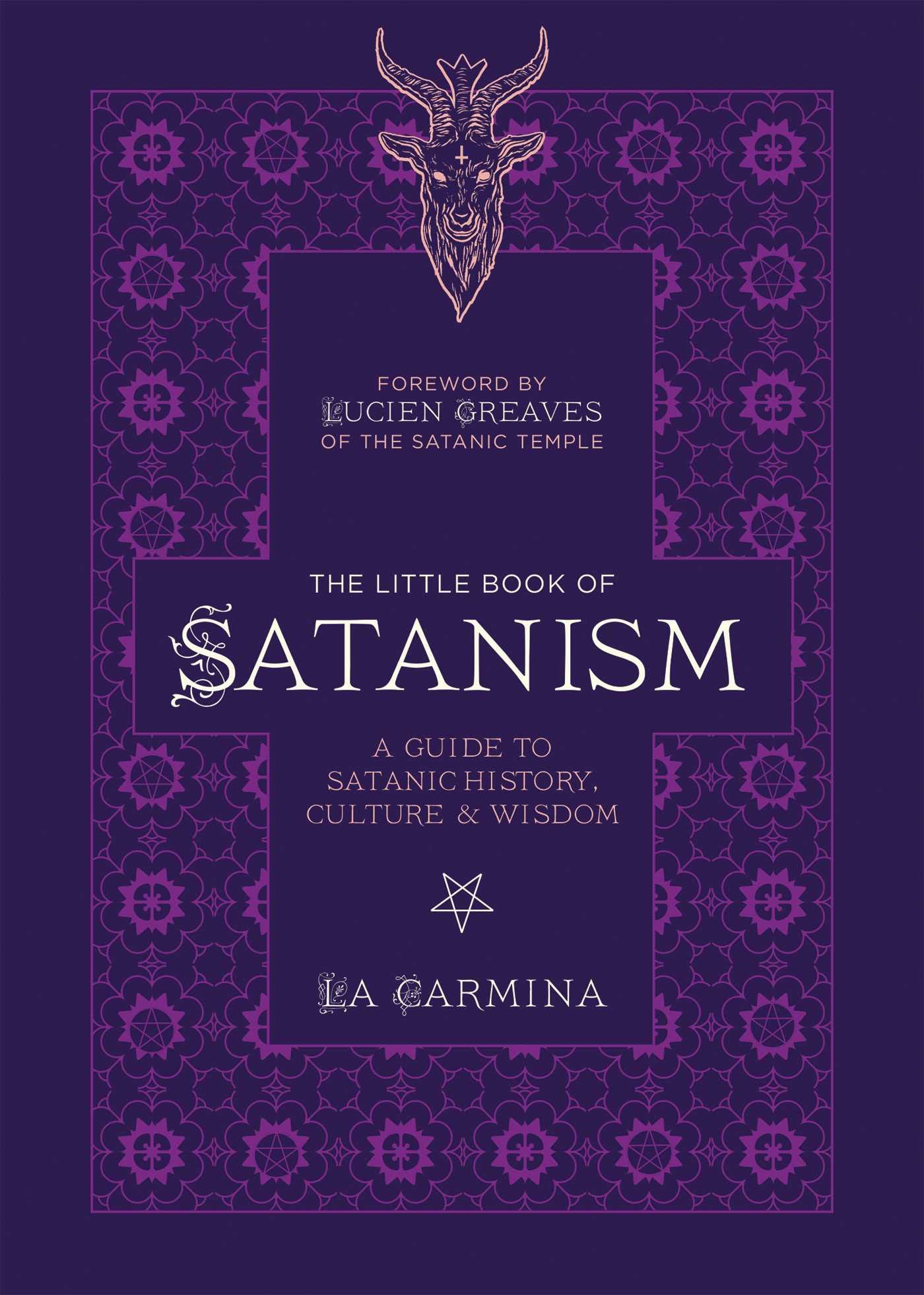 The Little Book of Satanism: A Guide to Satanic History, Culture, and Wisdom