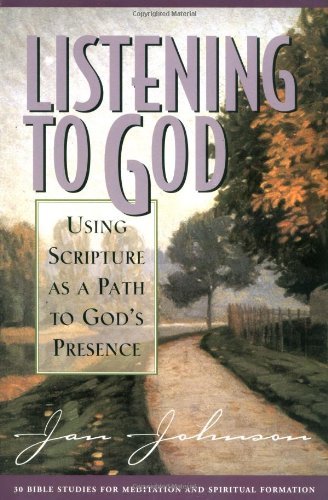 Listening to God: Using Scripture As a Path to God's Presence - 5203