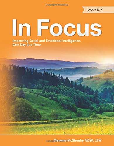 In Focus: Improving Social and Emotional Intelligence, One Day at a Time, (Grades K-2) - 3125